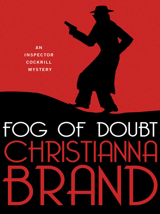 Title details for Fog of Doubt by Christianna Brand - Available